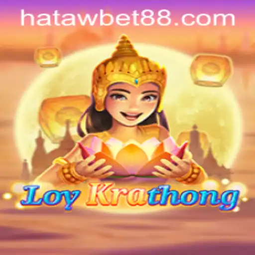 Exploring LoyKrathong: The Art and Strategy of Hataw Bet
